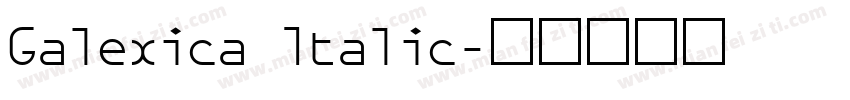 Galexica Italic字体转换